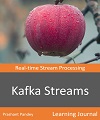 Kafka Streams Real-time Stream Processing